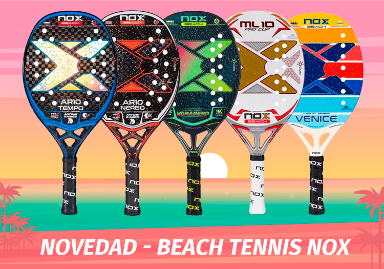 Nueva palas de beach tenis Nox Análisis completo palas