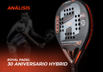 Royal Padel 30 Aniversario Hybrid