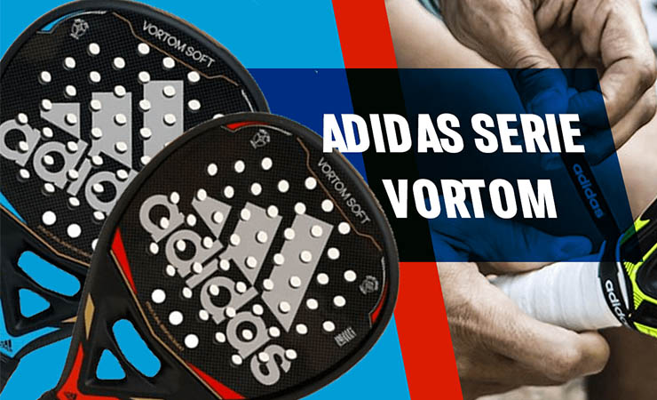 Adidas Vortom, nuevas palas de pádel exclusivas - Análisis