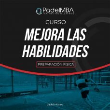 PADEL MBA PREPARACIÓN FÍSICA MEJORA LAS HABILIDADES